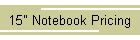 15" Notebook Pricing