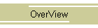 OverView